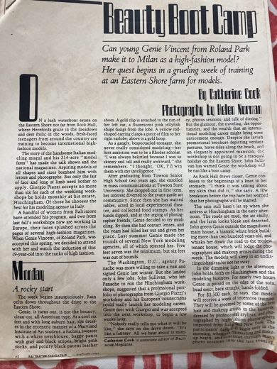 Baltimore Magazine, August 1983. “Beauty Boot Camp”, by Catherine Cook, photography by Helen Norman: “Can young Genie Vincent from Roland Park make it to Milan as a high-fashion model? Her quest begins in a grueling week of training at an Eastern Shore farm for models.”